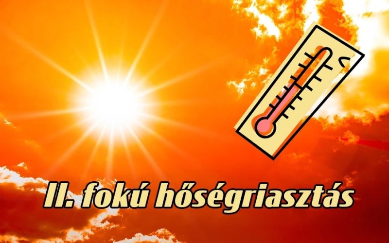 II. fokú hőségriasztás 2026. augusztus 8-11.